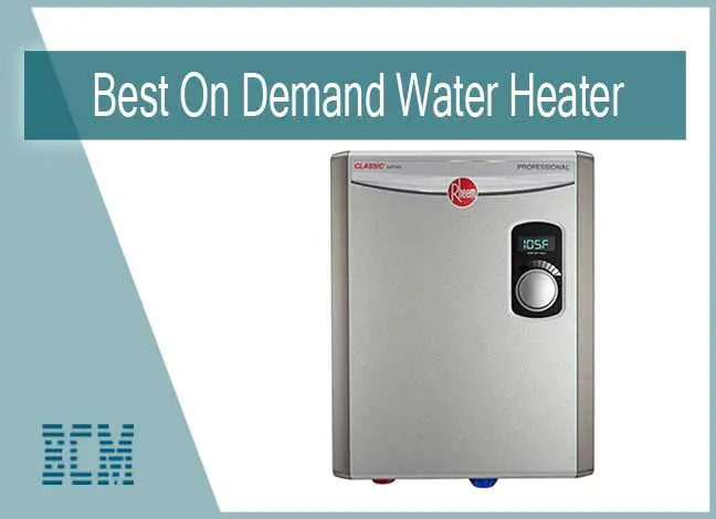 Best On Demand Water Heater