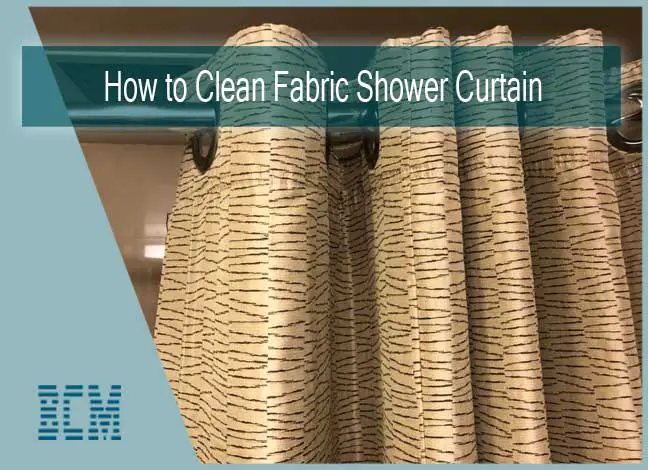 How to Clean Fabric Shower Curtain Liner