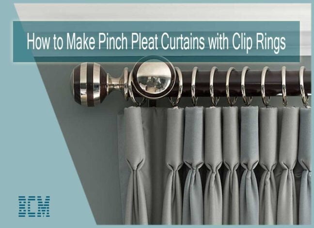 How to Make Pinch Pleat Curtains with Clip Rings