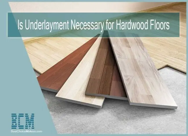 Is Underlayment Necessary for Hardwood Floors