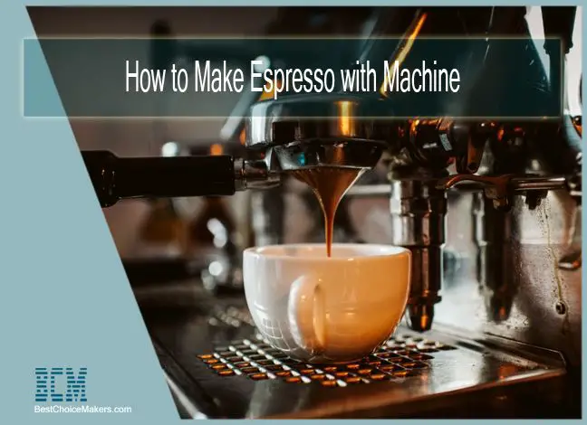 How to Make Espresso with Machine