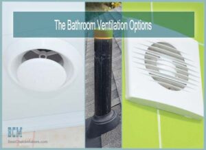 Bathroom Ventilation Options