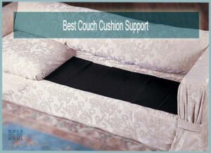 Best Couch Cushion Support 
