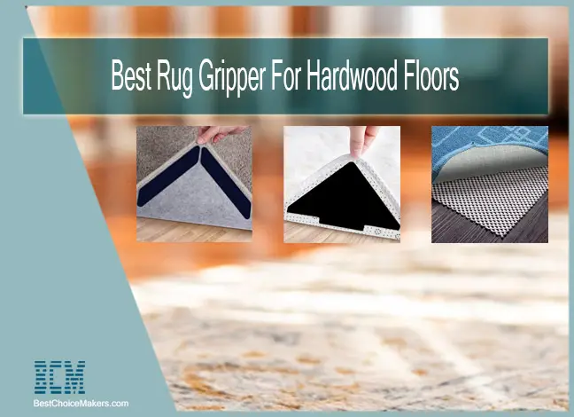 Best Rug Gripper for Hardwood Floors Reviews