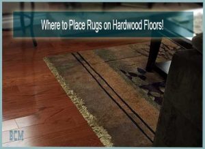 Where to Place Rugs on Hardwood Floors